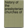 History Of The Presbyterian Churches Of door Lajoux Alexandra Reed