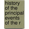History Of The Principal Events Of The R door Louis-Philippe Sgur