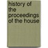 History Of The Proceedings Of The House
