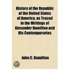 History Of The Republic Of The United St by Richard Hamilton