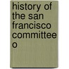 History Of The San Francisco Committee O door Mary Floyd.S. Mary Floyd.