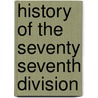 History Of The Seventy Seventh Division door United States Army Th Infantry C
