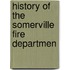 History Of The Somerville Fire Departmen