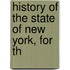 History Of The State Of New York, For Th
