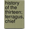 History Of The Thirteen; Ferragus, Chief door Honoré de Balzac