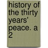 History Of The Thirty Years' Peace. A  2 door Harriet Martineau