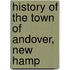 History Of The Town Of Andover, New Hamp