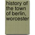 History Of The Town Of Berlin, Worcester