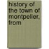 History Of The Town Of Montpelier, From