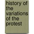 History Of The Variations Of The Protest