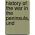 History Of The War In The Peninsula, Und