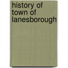 History Of Town Of Lanesborough door Charles J. (from Old Catalog] Palmer