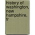 History Of Washington, New Hampshire, Fr