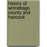 History Of Winnebago County And Hancock door Pioneer Publishing Company Pbl