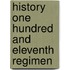 History One Hundred And Eleventh Regimen
