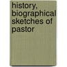History, Biographical Sketches Of Pastor door First Universalist Church