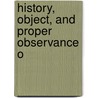 History, Object, And Proper Observance O door William Ingraham Kip