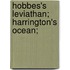 Hobbes's Leviathan; Harrington's Ocean;