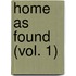 Home As Found (Vol. 1)