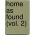 Home As Found (Vol. 2)