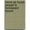 Home As Found. Sequel To Homeward Bound by James Fennimore Cooper