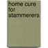 Home Cure For Stammerers