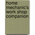 Home Mechanic's Work Shop Companion