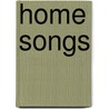 Home Songs by David Chalmers Nimmo