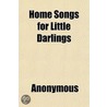 Home Songs For Little Darlings door Onbekend