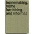 Homemaking, Home Furnishing And Informat