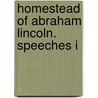 Homestead Of Abraham Lincoln. Speeches I door 1st United States 60th Congress