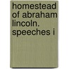 Homestead Of Abraham Lincoln. Speeches I door United States. House