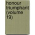 Honour Triumphant (Volume 19)