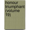 Honour Triumphant (Volume 19) door Professor John Ford