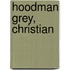 Hoodman Grey, Christian