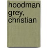 Hoodman Grey, Christian by David Raeburn