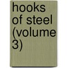 Hooks Of Steel (Volume 3) door Helen Prothero Lewis
