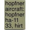 Hopfner Aircraft: Hopfner Ha-11 33, Hirt by Not Available