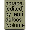 Horace. [Edited] By Leon Delbos (Volume by Pierre Corneille