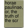 Horae Paulinae, Or, The Truth Of The Scr door William Paley