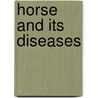 Horse And Its Diseases door Jeremiah O'hanlon