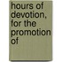 Hours Of Devotion, For The Promotion Of