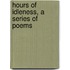 Hours Of Idleness, A Series Of Poems