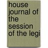 House Journal Of The Session Of The Legi door Dakota Legislative Assembly House