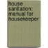 House Sanitation: Manual For Housekeeper