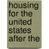 Housing For The United States After The