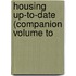 Housing Up-To-Date (Companion Volume To