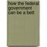 How The Federal Government Can Be A Bett door States Congress House United States Congress House