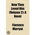 How They Loved Him (Volume 2); A Novel