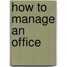 How To Manage An Office door A.W. Shaw Company